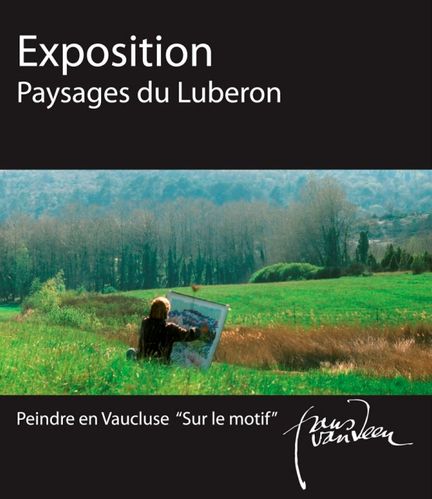 Frans van Veen - Peintre paysagiste - Exposition  la Maison de la Truffe et du Vin - Mnerbes - Vaucluse - 2013