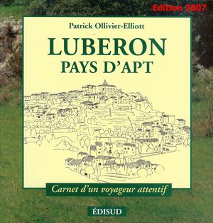 Patrick Ollivier-Elliott - Luberon Pays d'Apt - Edisud