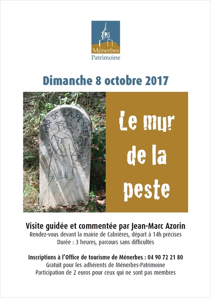 Visite guidée du mur de la peste par Jean-Marc Azorin le dimanche 8 octobre 2017