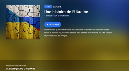 2014/03/03 France Culture, La Fabrique de l'Histoire - Une histoire de l'Ukraine
