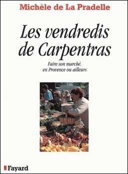 Les vendredis de Carpentras - Michèle de la Pradelle - Fayard