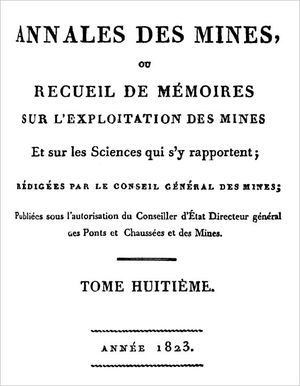 Annales des Mines - Tome Huitième - 1823 - Sur les dépôts ferrugineux que forment les eaux minérales et sur l'ocre jaune - M. P. Berthier, Ingénieur en chef au Corps royal des Mines