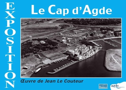 Exposition Le Cap d'Agde - Jean Le Couteur - 2015