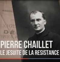 Pierre Chaillet, le jésuite de la Résistance