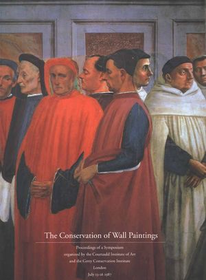 The conservation of wall painting : proceedings of a symposium organized