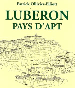 Luberon Pays d'Apt de Patrick Ollivier-Elliott