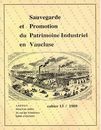 Cahier n 13 - La Socit d'Alimentation de Provence, usine Vouland,  Avignon - Bailly Robert et Locci Jean-Pierre - Le canal et les moulins de Villedieu - Macabet Charles - ASPPIV