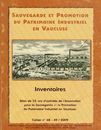 Cahiers n 48 et 49 - Inventaires. Bilan de 25 ans d'activits de l'Association pour la Sauvegarde et la Promotion du Patrimoine Industriel en Vaucluse - ASPPIV