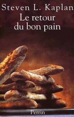 Le retour du bon pain - Steven-laurence Kaplan - Perrin