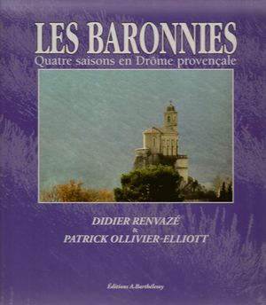 Les Baronnies, quatre saisons en Drme Provenale - Patrick Ollivier-Elliott - Barthlemy