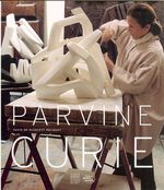 Parvine Curie - Sculptrice - Exposition "scultures et gouaches"  Paris en 2010