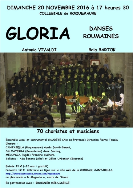 20/11/2016 - Concert en l'glise collgiale et paroissiale Saint-Jean-Baptiste  Roquemaure (Gard), de l'ensemble vocal et instrumental Gaudete, sous la Direction de Pierre Taudou, avec la participation des Choeurs : Cantabella (Roquemaure - Agns David-Semet), Salvaterra (Sauveterre - Anne Decocq), Melopoia (Agde - Francine Guilhem).