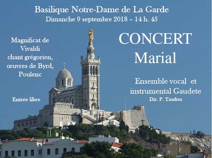 09.09.2018 - Concert Gaudete  la basilique Notre-Dame-de-La-Garde, Marseille - Bouches-du-Rhne