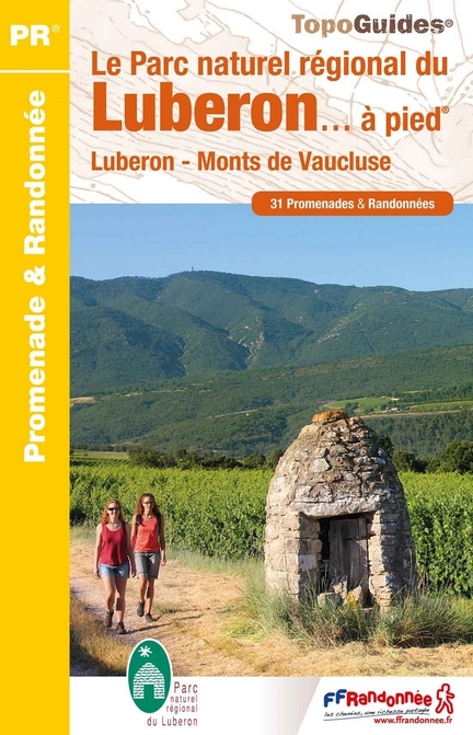 Topoguide : Le Parc naturel rgional du Luberon...  pied (dition 2019)