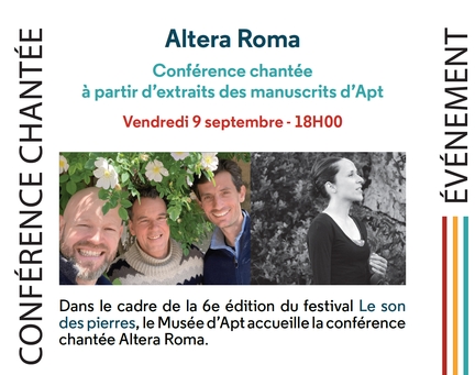 2022/09/09 - Muse d'APT - Altera Roma - Confrence chante  partir d'extraits des manuscrits d'Apt