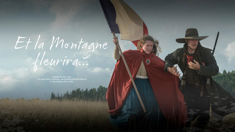 Et la montagne fleurira, srie historique propose par France 3, base sur le roman Le Mas des Tilleuls de Franoise BOURDON