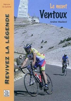 Le mont Ventoux - Arsne Maulav - Alan Sutton