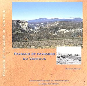 Paysans et paysages du Ventoux - Mireille Gravier