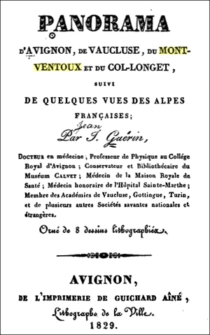 Panorama d'Avignon, de Vaucluse, du Mont-Ventoux et du Col-Longet, suivi de quelques vues des Alpes franaises - Jean Gurin - 1829