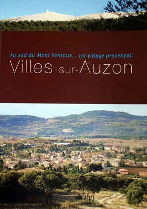 Au sud du Mont Ventoux... un village provenal, Villes-sur-Auzon - Foyer rural de Villes-sur-Auzon 84570