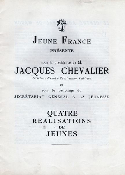 Jeune France, Quatre ralisations de jeunes - Exposition du travail des Architectes du Groupe d’Oppde (1941)