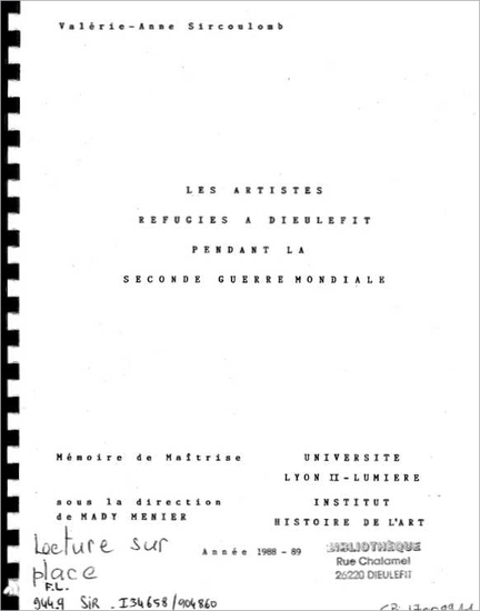 Les artistes rfugis  Dieulefit durant la Seconde Guerre mondiale - Valrie-Anne Sircoulomb - Mmoire de matrise, Universit Lyon II-Louis-Lumire, 1989