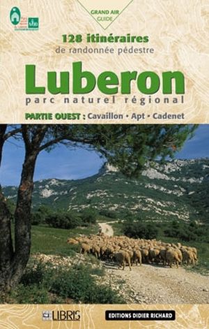Guide Parc naturel régional du Luberon Ouest - Editions Didier Richard